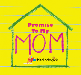 Make A Promise To Your Mom – Mother’s Day