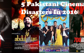 5 Pakistani Cinema Disasters In 2016