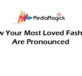 How Fashion Labels Are Pronounced