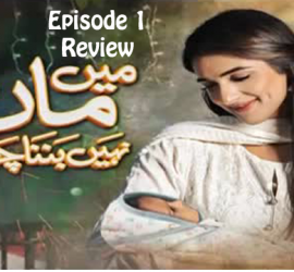 Mein Maa Nahin Banna Chahti – Episode 1 Review