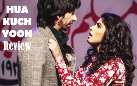 Hua-Kuch-Yoon-Karachi-Play-review