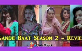 gandii-baat-season-2-mediamagick-review